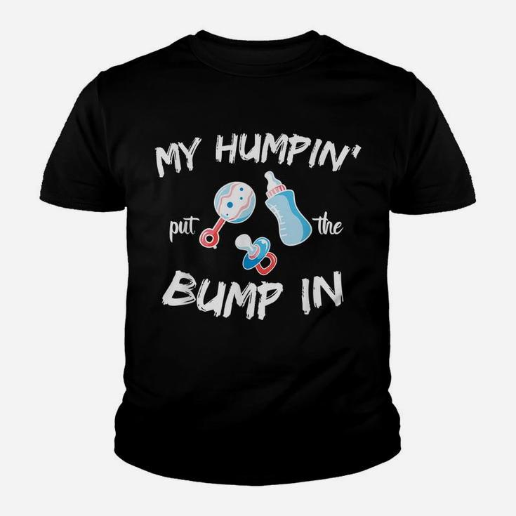 Mens Funny Soon To Be Dad Gift Shirt My Humpin' Put The Bump In Youth T-shirt