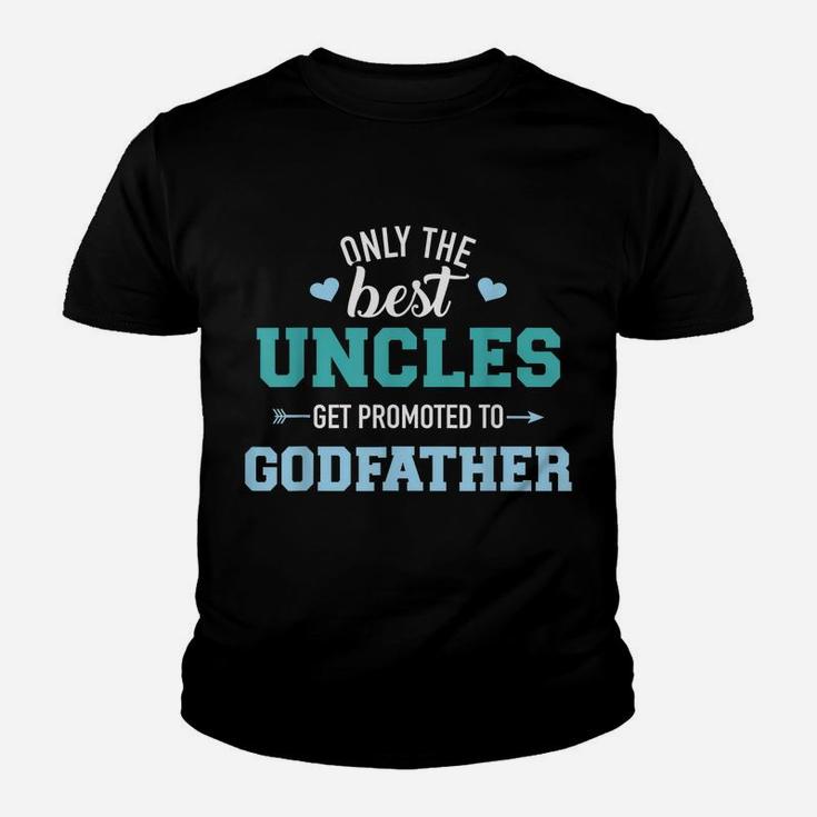 Mens Only Best Uncles Get Promoted To Godfather Youth T-shirt
