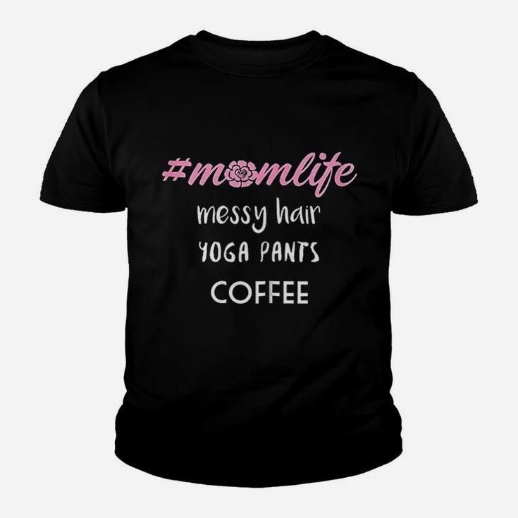 Messy Hair Yoga Pants Coffee Mom Life Hagtag Youth T-shirt