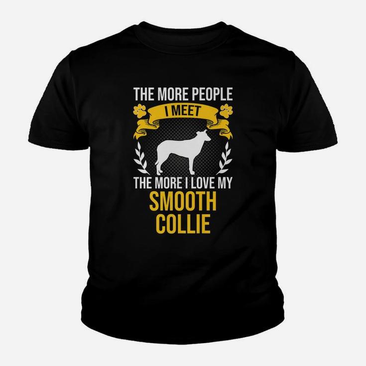 More People I Meet More I Love Smooth Collie Dog Lover Youth T-shirt
