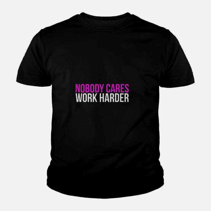 Motivational Trainer Workout Gym Nobody Cares Work Harder Youth T-shirt