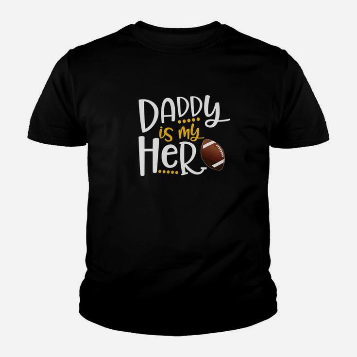 My Daddy Is My Hero Football Shirt Fathers Day Gift Idea Premium Youth T-shirt