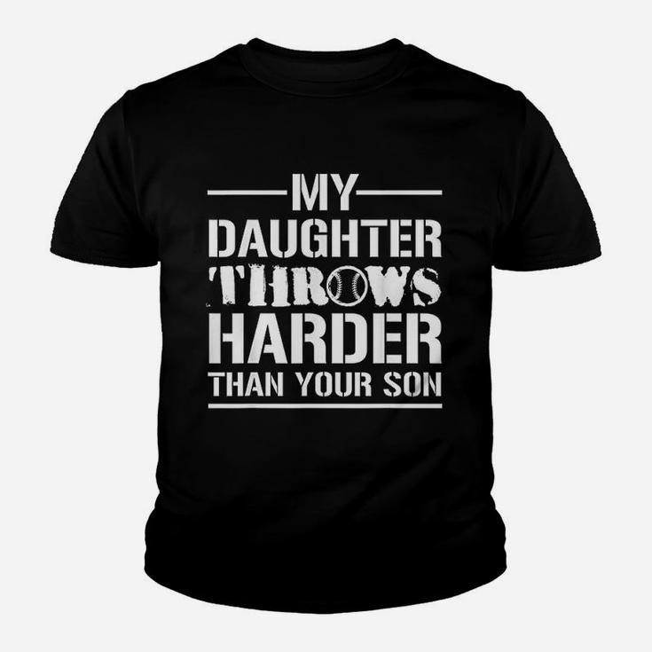 My Daughter Throws Harder Than Your Son Softball Dad Gift Youth T-shirt