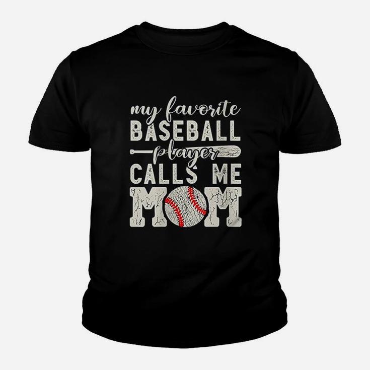 My Favorite Baseball Player Calls Me Mom Cheer Boy Mother Youth T-shirt