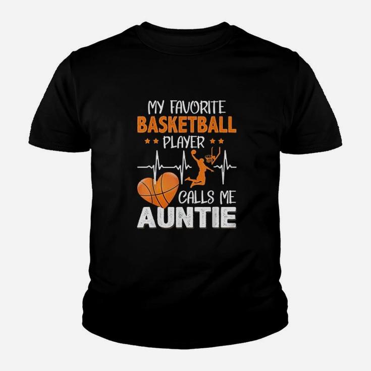 My Favorite Basketball Player Calls Me Auntie Youth T-shirt