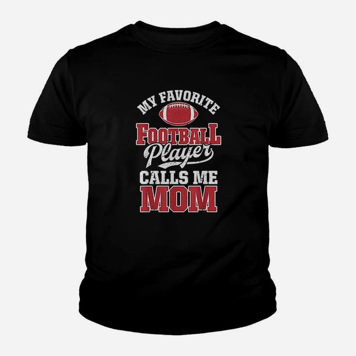 My Favorite Football Player Calls Me Mom Funny Team Sports Youth T-shirt