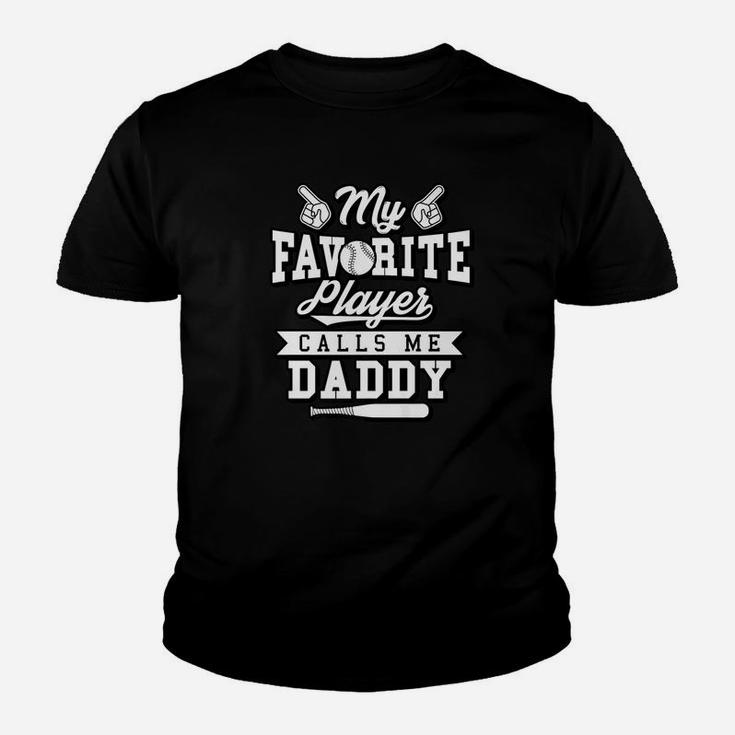 My Favorite Player Calls Me Daddy Baseball Youth T-shirt