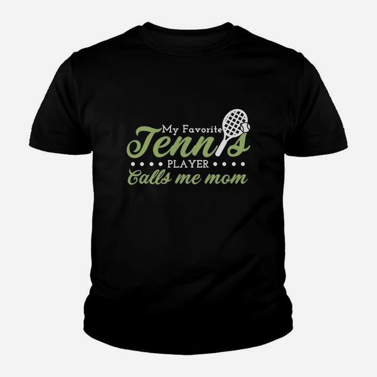 My Favorite Tennis Player Calls Me Mom Youth T-shirt