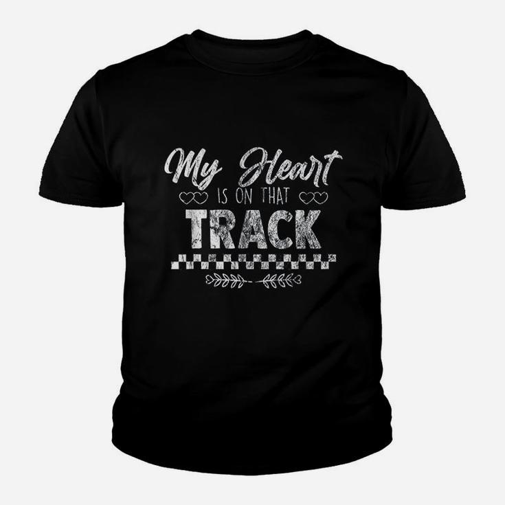 My Heart Is On That Track Drag Racing Race Car Driver Gift Youth T-shirt