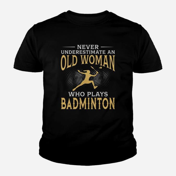 Never Underestimate An Old Woman Who Plays Badminton Tshirt Youth T-shirt