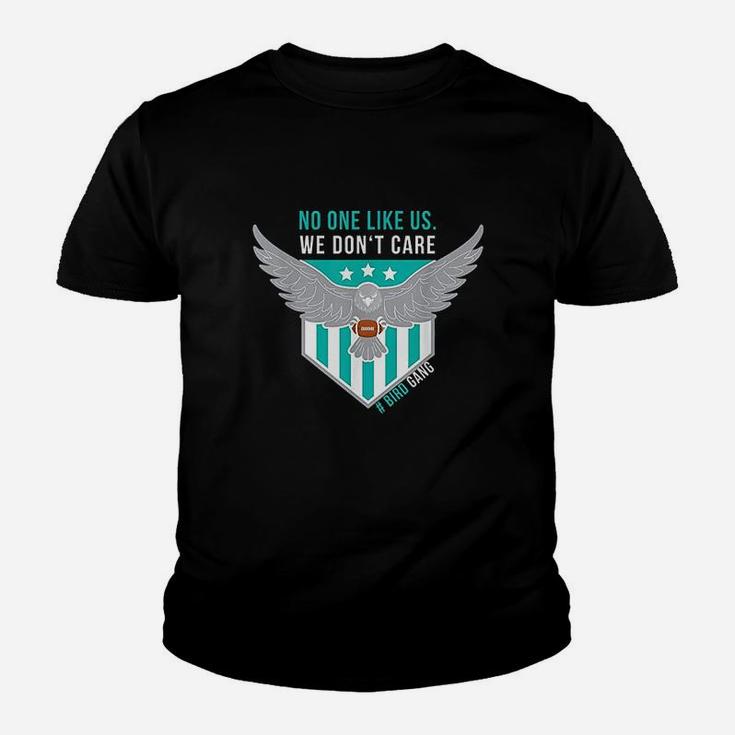 No One Like Us We Dont Care Bird Gang Football Youth T-shirt