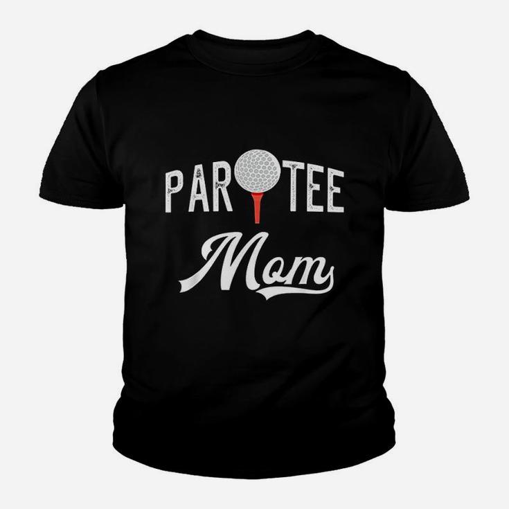Par Mom Funny Partee Golf Gift For Mom Youth T-shirt