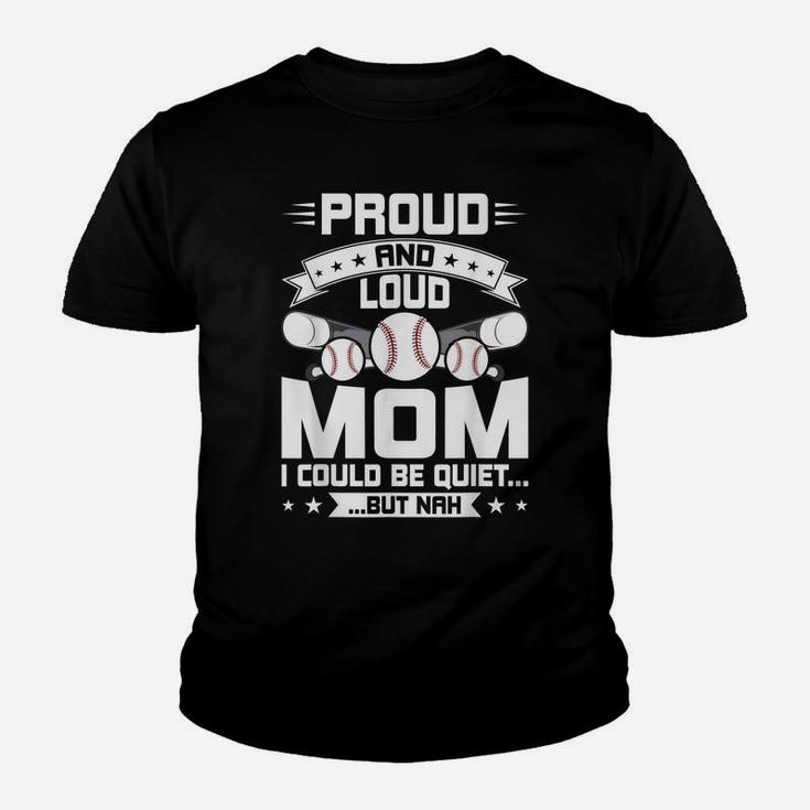 Proud And Loud Mom Baseball Lover Mom Gift Youth T-shirt
