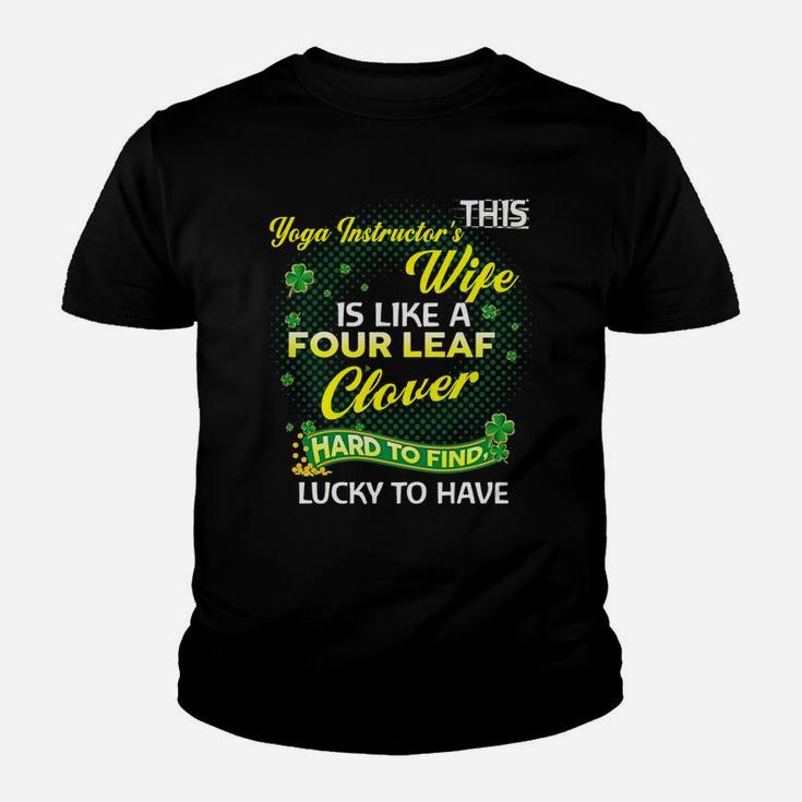 Proud Wife Of This Yoga Instructor Is Hard To Find Lucky To Have St Patricks Shamrock Funny Husband Gift Youth T-shirt