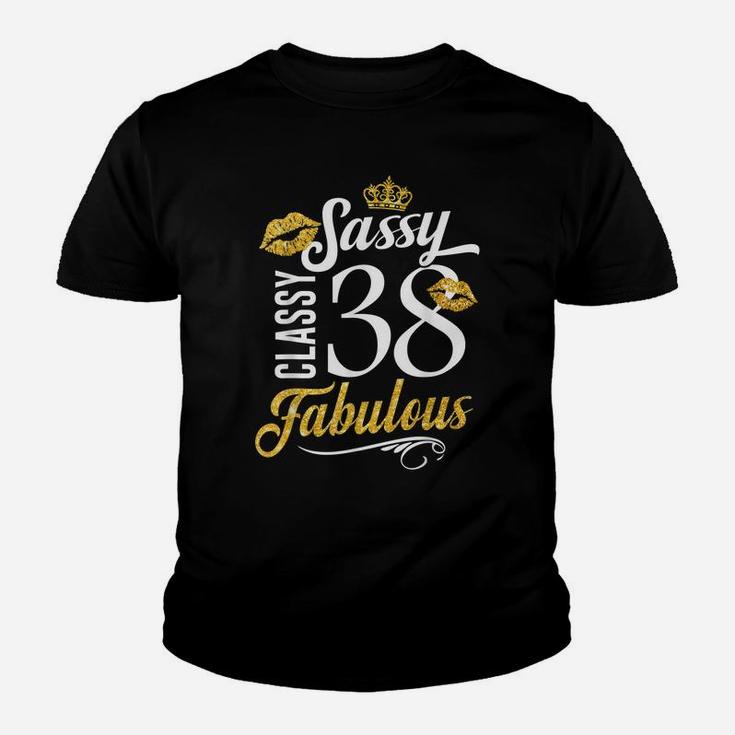 Sassy Classy 38 Happy Birthday To Me Fabulous Gift For Women Youth T-shirt