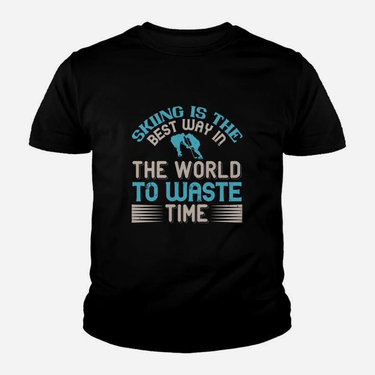 Skiing Is The Best Way In The World To Waste Time Youth T-shirt