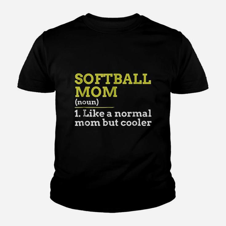 Softball Mom Like A Normal Mom But Cooler Youth T-shirt