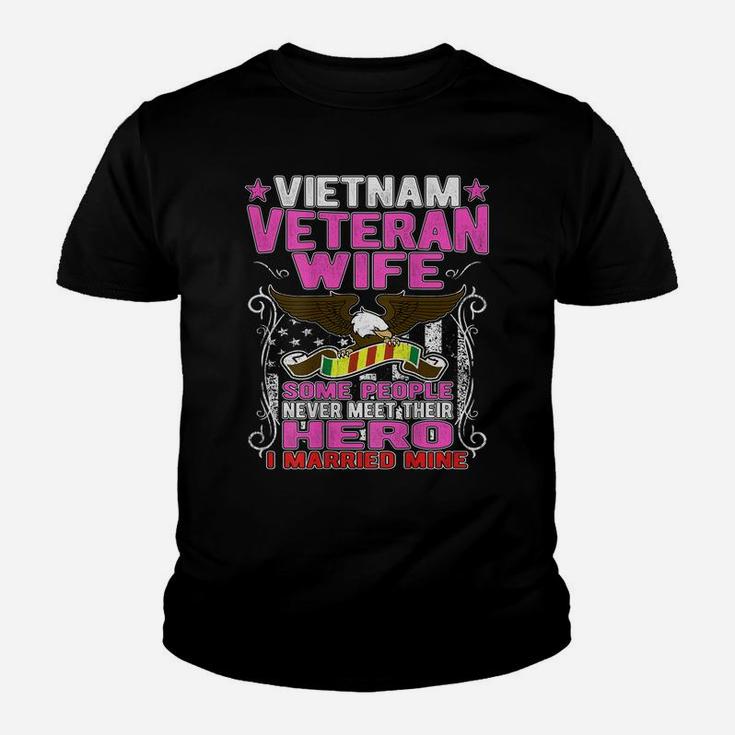 Some People Never Meet Their Hero Vietnam Veteran Wife Shirt Youth T-shirt