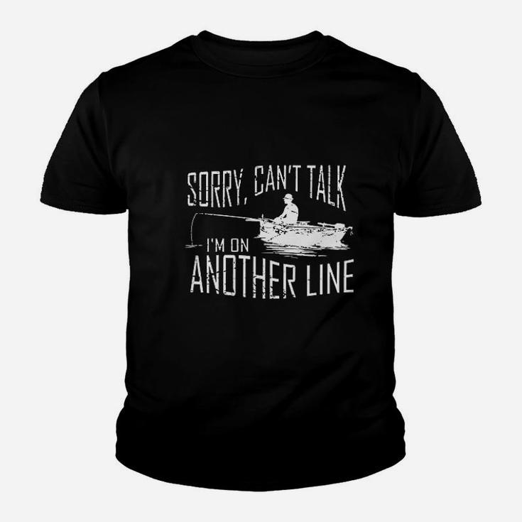 Sorry Cant Talk Im On Another Line Fishing Youth T-shirt