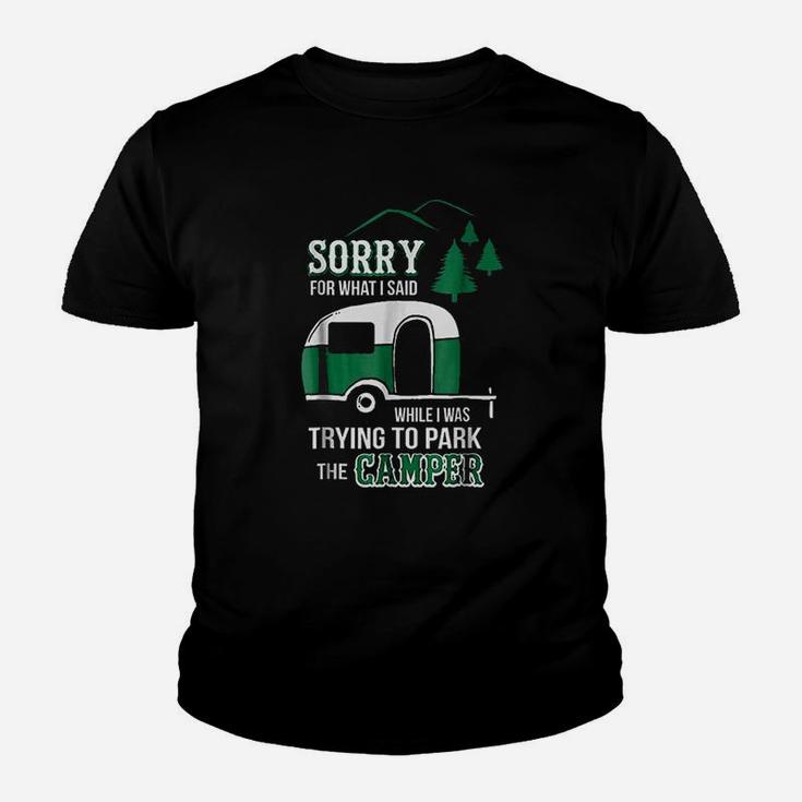Sorry For What I Said Funny Park The Camper Youth T-shirt