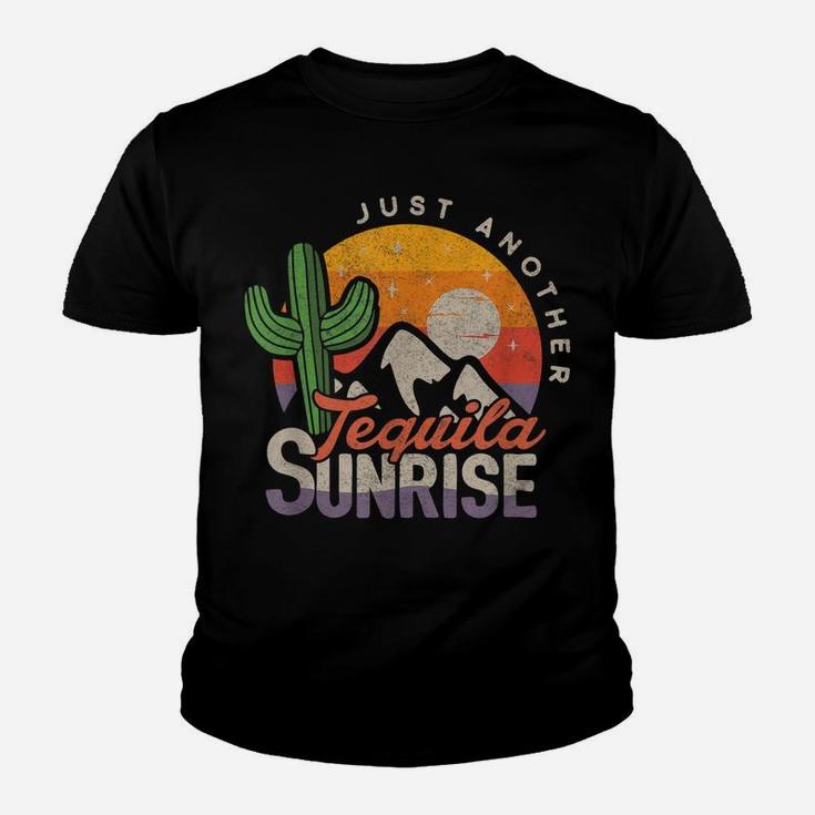 Tequila Lover Shirt Just Another Tequila Sunrise Summer Tee Youth T-shirt