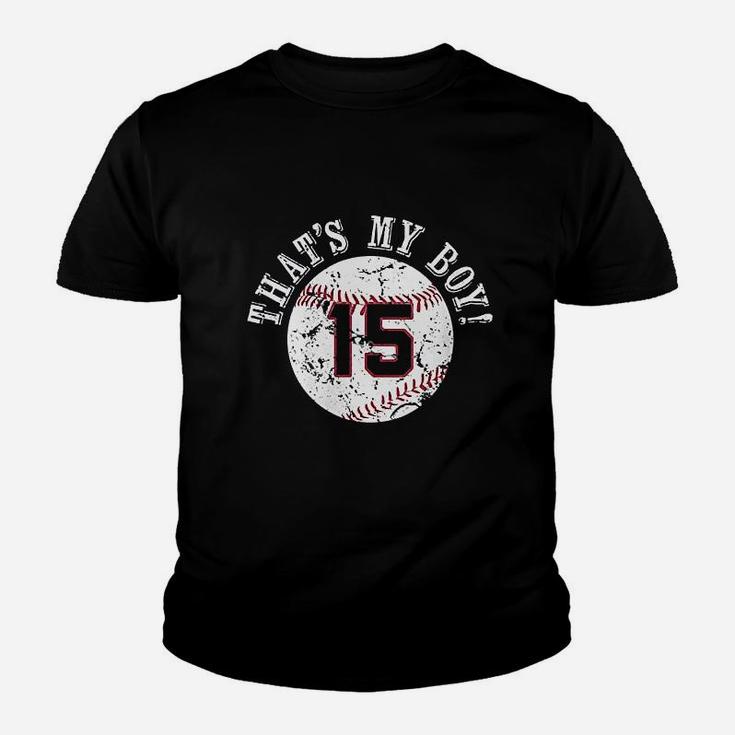 Thats My Boy 15 Baseball Player Mom Or Dad Gifts Youth T-shirt