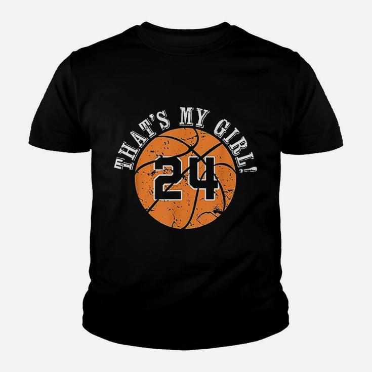 That's My Girl 24 Basketball Player Mom Or Dad Gifts Youth T-shirt