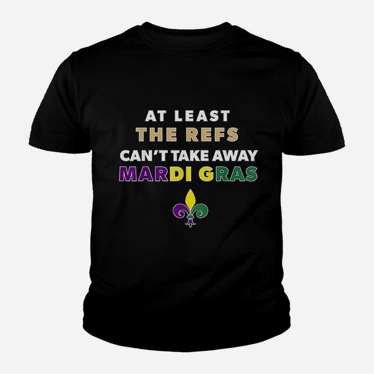 The Refs Cant Take Away Mardi Gras Funny Football Youth T-shirt