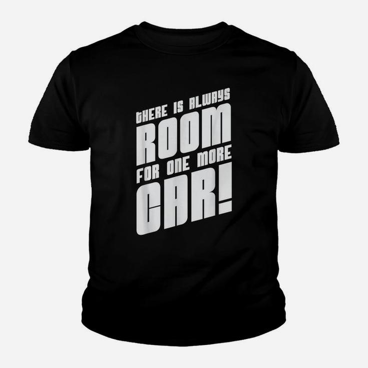 There Is Always Room For One More Car Hotrod Hot Rod Truck Youth T-shirt