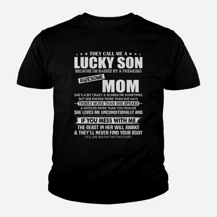 They Call Me A Lucky Son Raised By A Freaking Awesome Mom Youth T-shirt