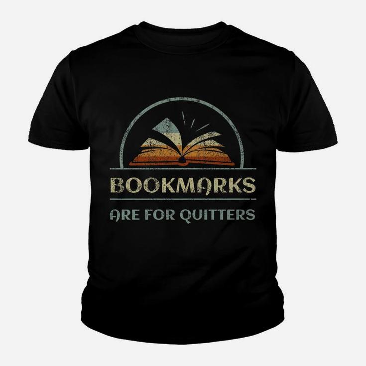 Vintage Bookmarks Are For Quitters Reading Book Distressed Youth T-shirt