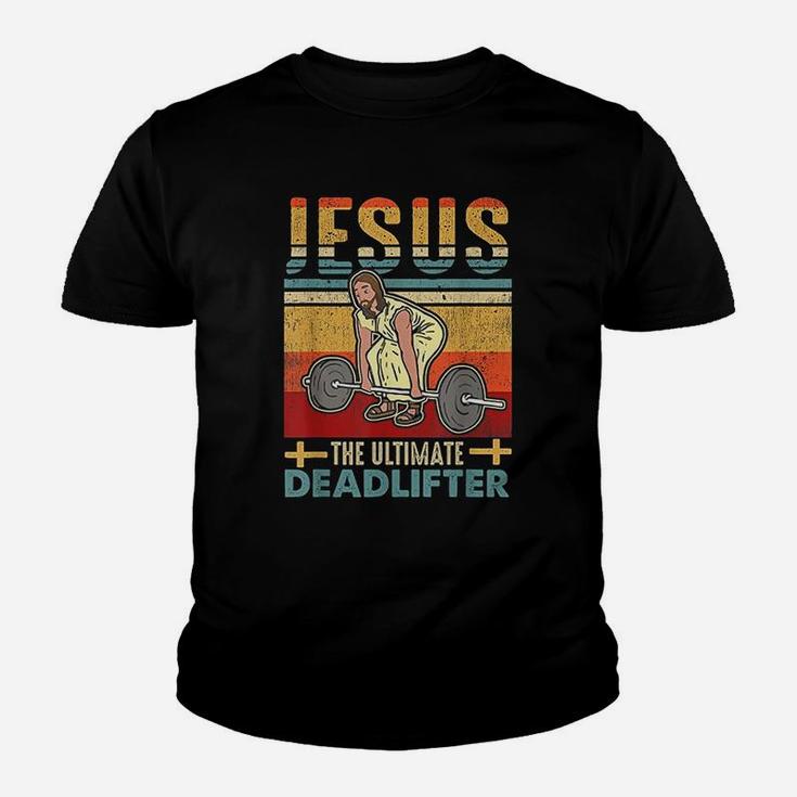 Vintage Jesus The Ultimate Deadlifter Funny Workout Gym Youth T-shirt