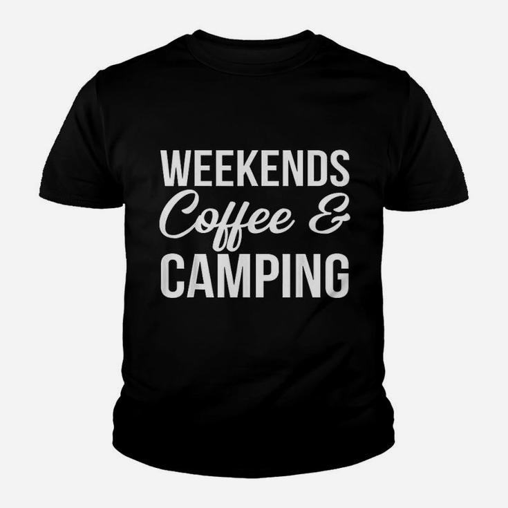 Weekends, Coffee And Camping Fun Camping And Coffee Design Youth T-shirt