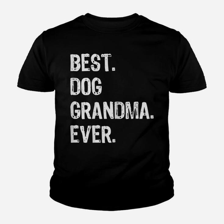 Womens Best Dog Grandma Ever Funny Grandmother Gift Christmas Youth T-shirt