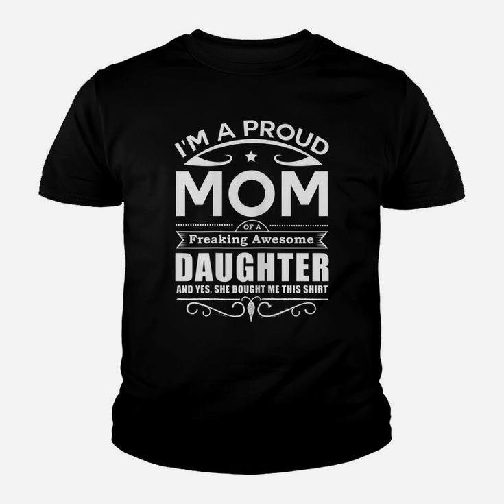 Womens I'm A Proud Mom Of A Freaking Awesome Daughter Youth T-shirt