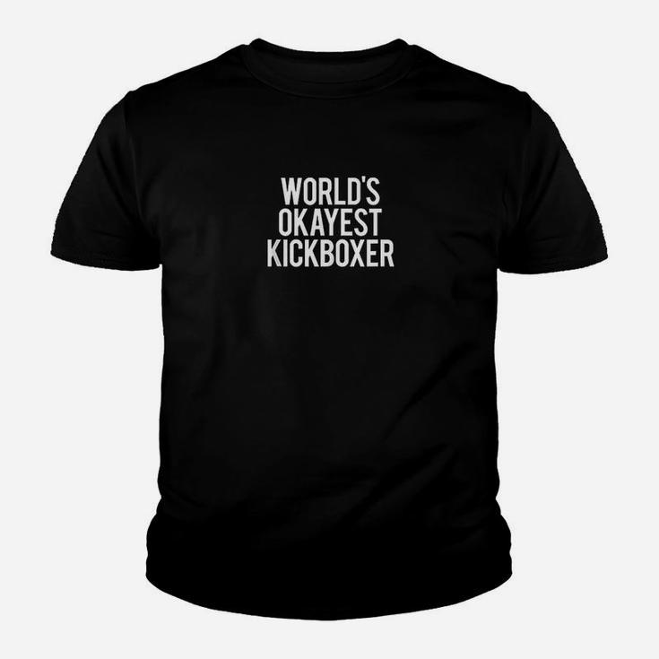 Worlds Okayest Kickboxer Funny Kickboxing Youth T-shirt