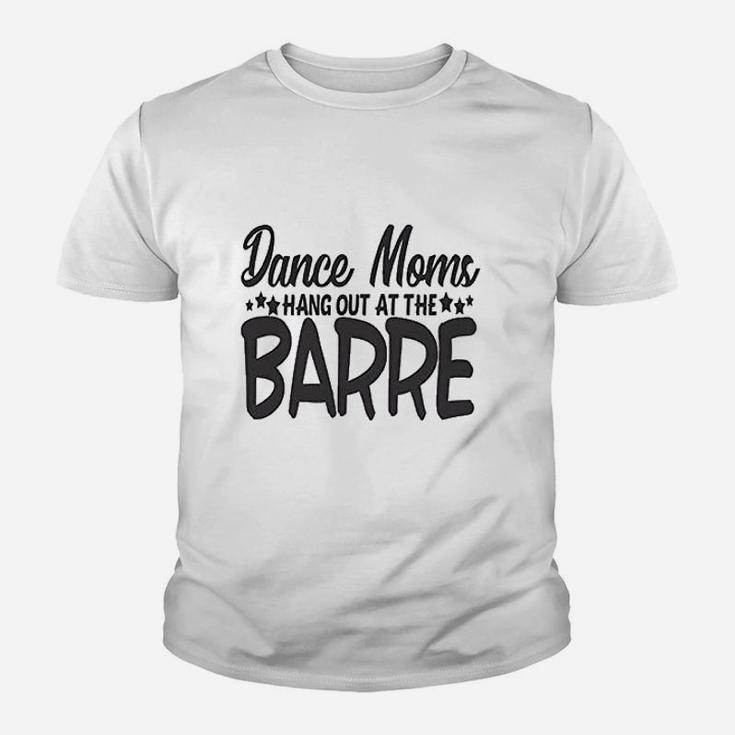 Cute Sports Mom Dance Moms Hang Out At The Barre Youth T-shirt