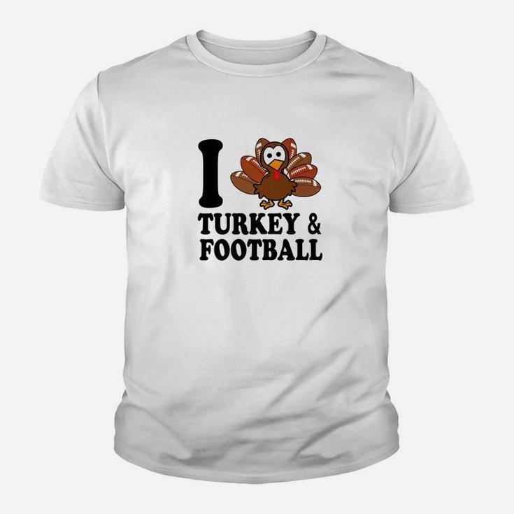 I Love Turkey And Football Toddler Thanksgiving Youth T-shirt