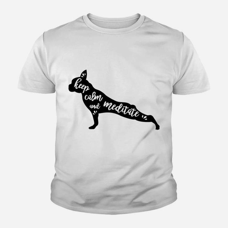 Keep Calm And Meditate Yoga Boston Terrier Dog Youth T-shirt