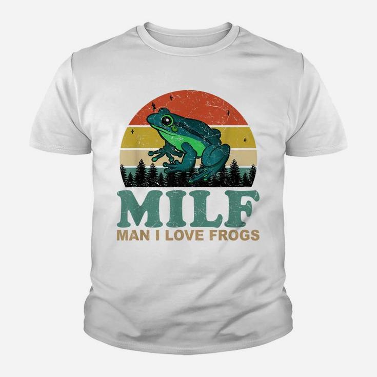 Milf-Man I Love Frogs Funny Saying Frog-Amphibian Lovers Youth T-shirt