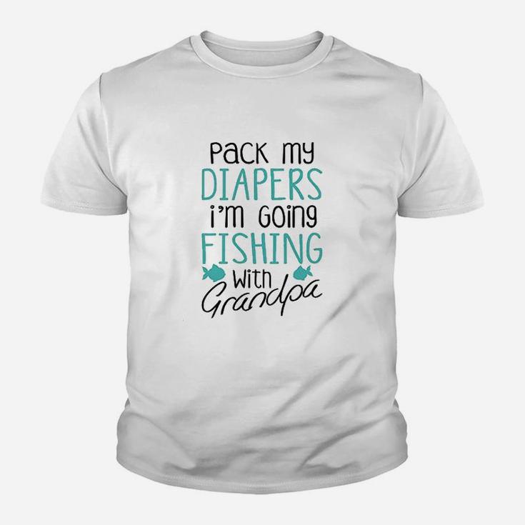 Pack My Diapers Im Going Fishing With Grandpa Youth T-shirt