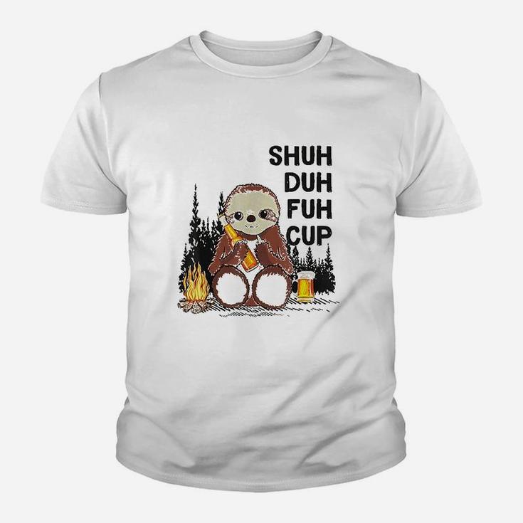 Shuh Duh Fuh Cup Sloths Drink Beer Camping Youth T-shirt