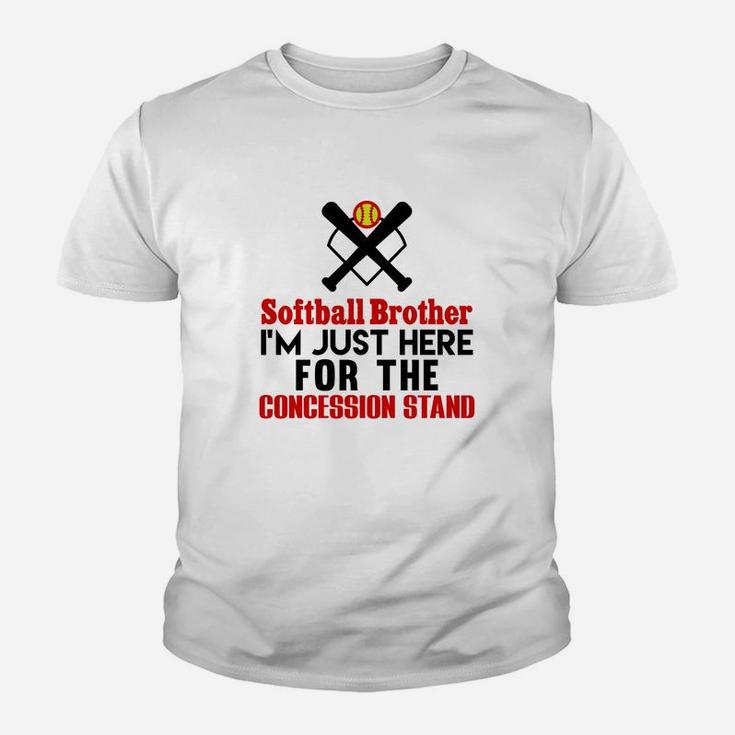 Softball Brother Im Just Here For Concession Stand Youth T-shirt