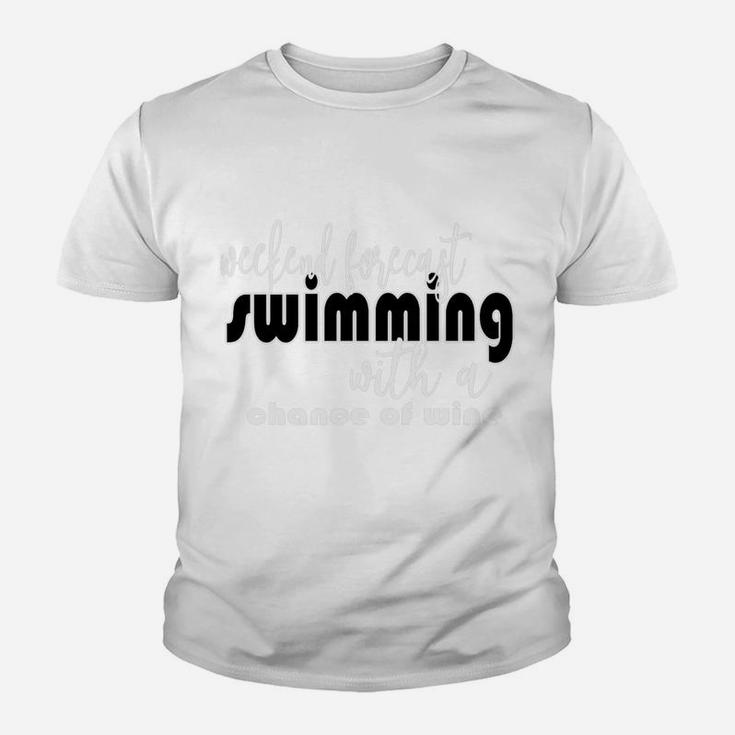 Weekend Forecast Swimming Wine Funny Youth T-shirt