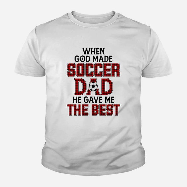 When God Made Soccer Dad He Gave Me The Best Funny Gift Youth T-shirt