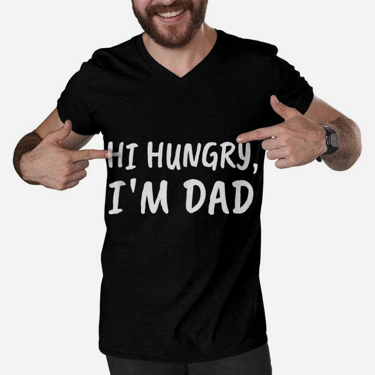 Hi Hungry I'm Dad - Funny Dad Jokes Men V-Neck Tshirt