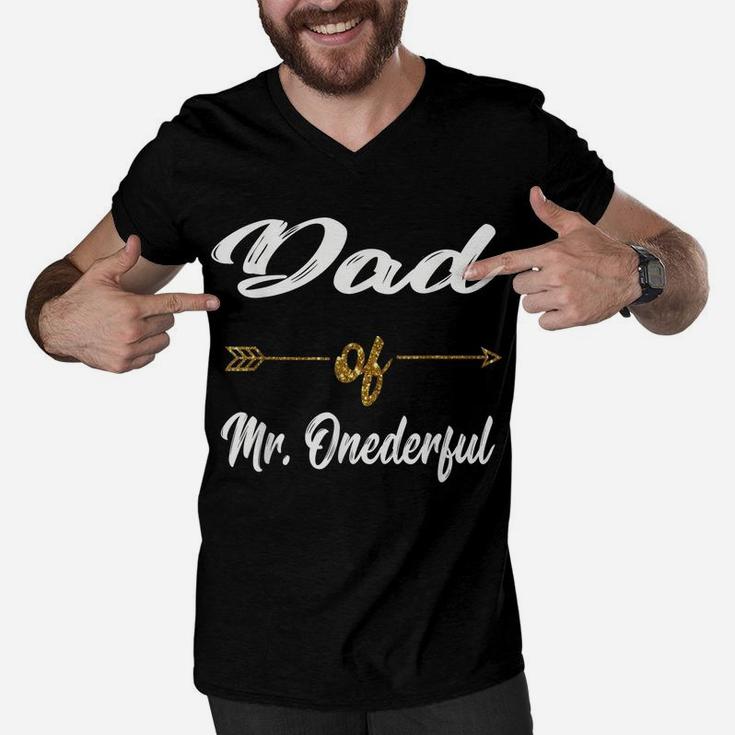 Mens Funny Dad Of Mr Onederful Wonderful 1St Birthday Boy Shirt Men V-Neck Tshirt