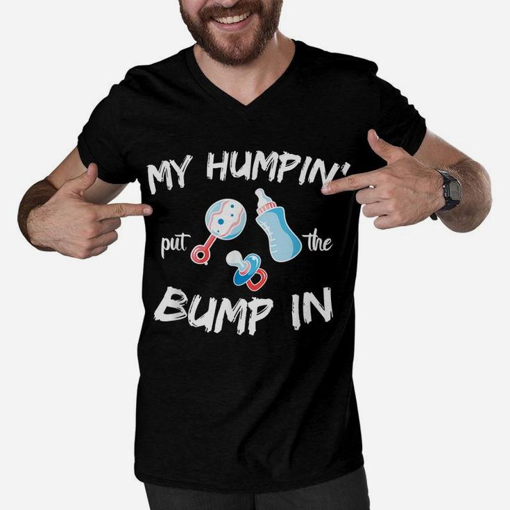 Mens Funny Soon To Be Dad Gift Shirt My Humpin' Put The Bump In Men V-Neck Tshirt