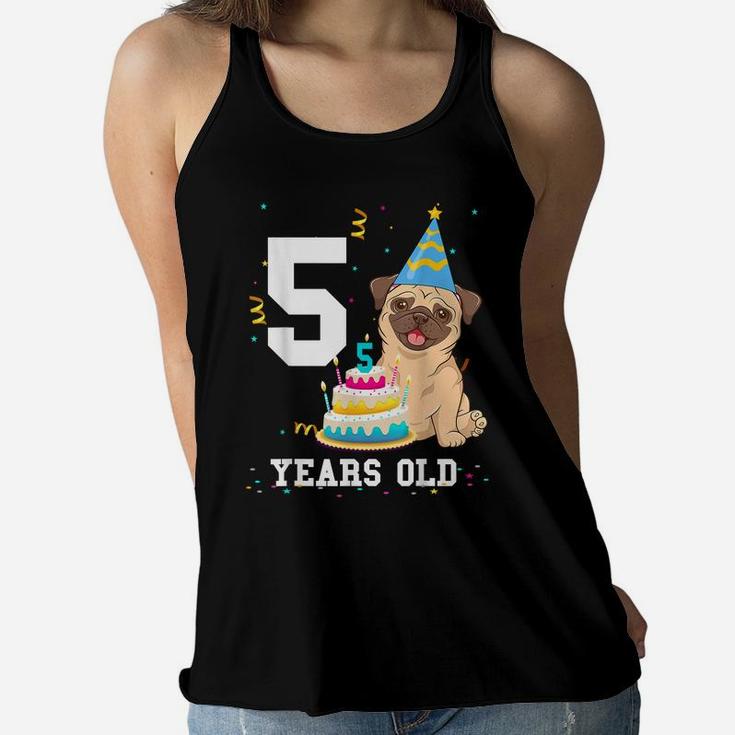 5 Years Old Birthday Pug Dog Lover Party Kids Boys Girls Women Flowy Tank
