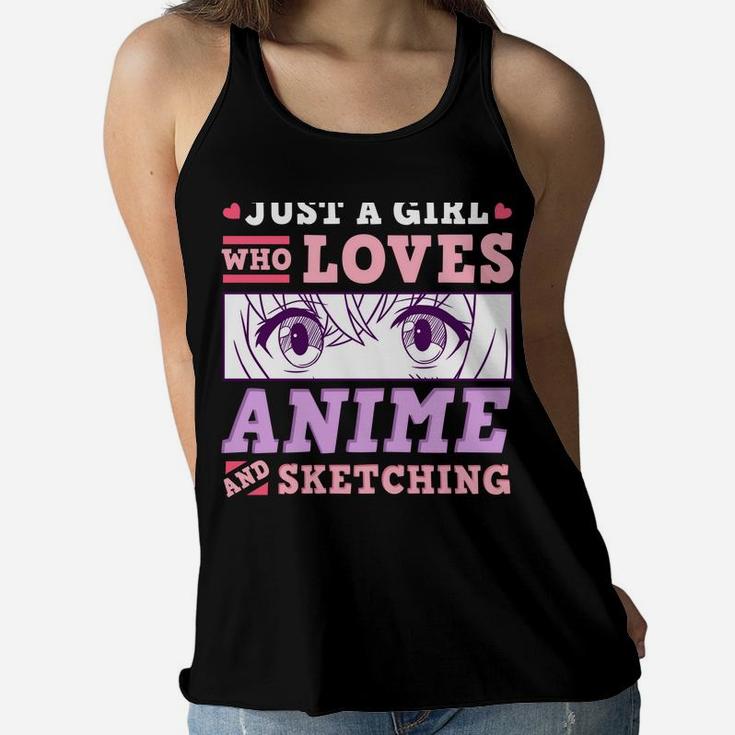 Anime And Sketching Just A Girl Who Loves Anime Gift Women Flowy Tank